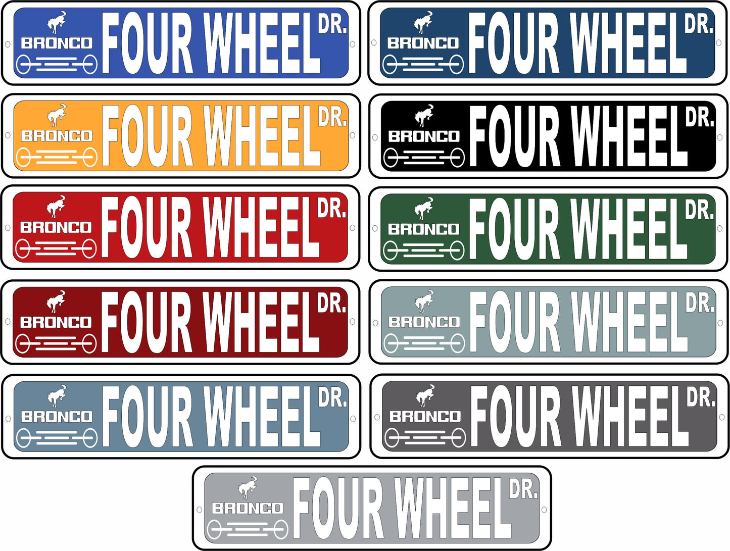 Bronco 4 Wheel Drive Street Sign