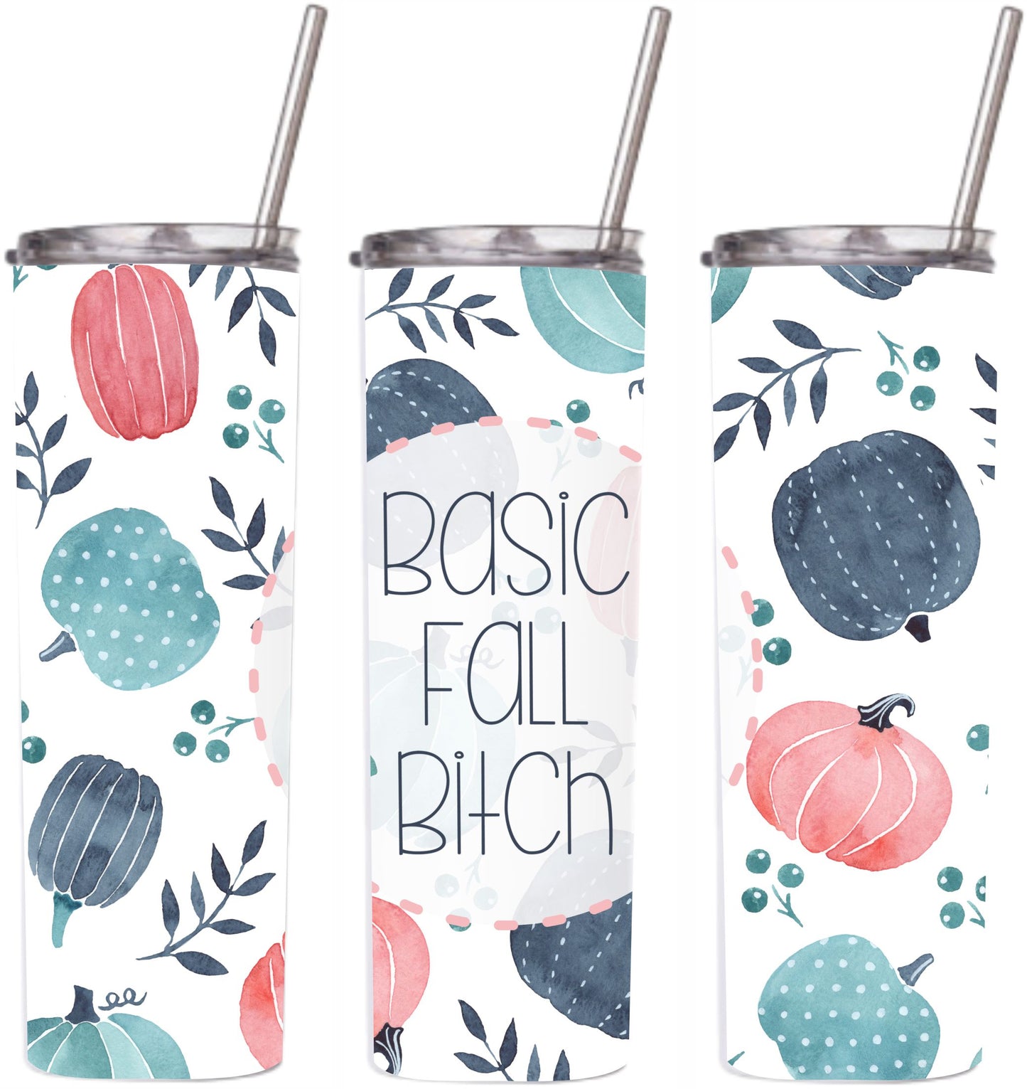 Basic Fall Bitch Tumbler
