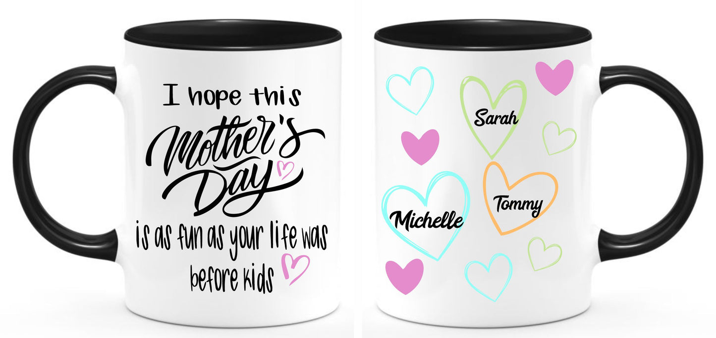 Personalized Fun before kids mothers day mug