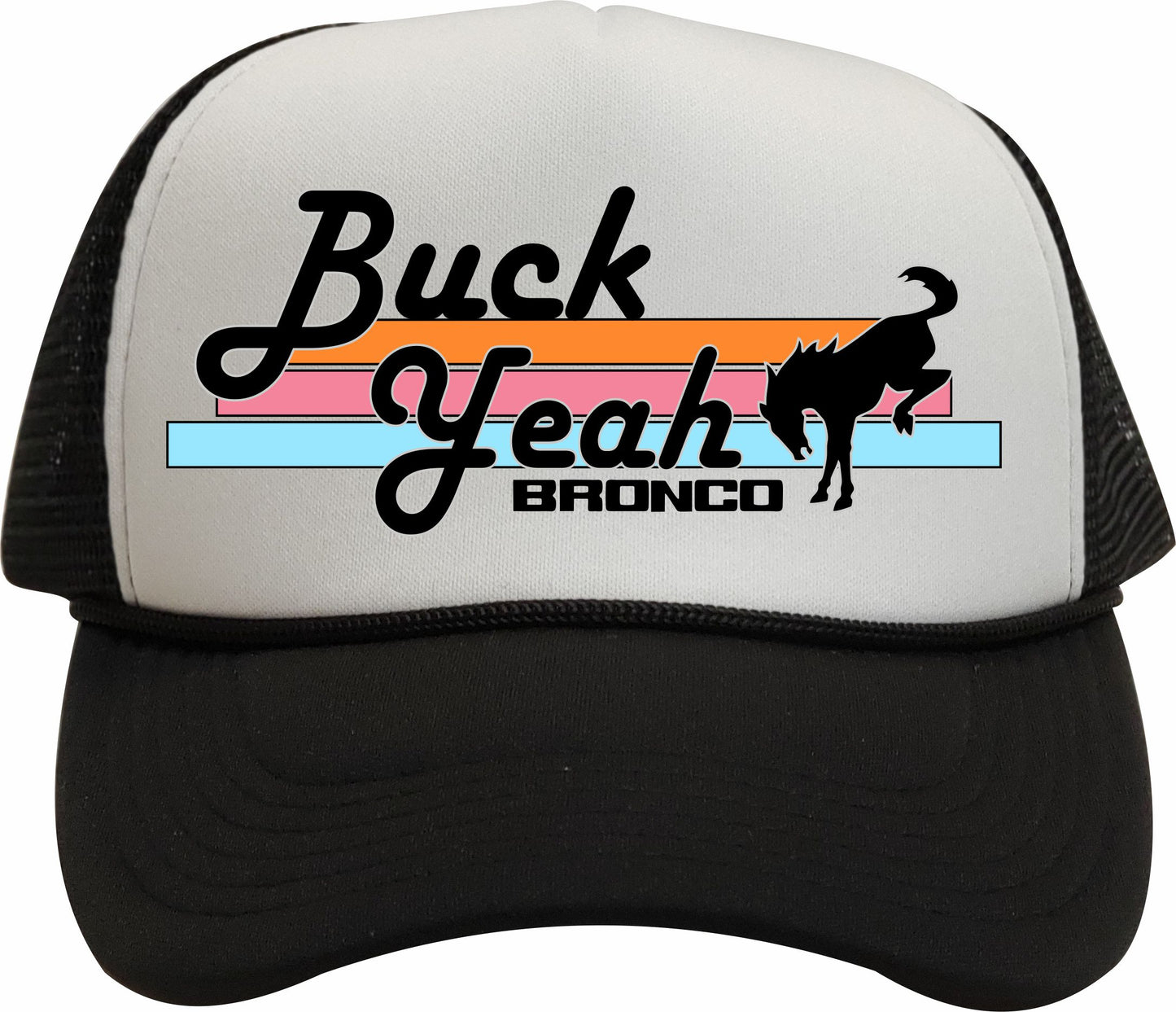 Bronco Buck Yeah Trucker Hat