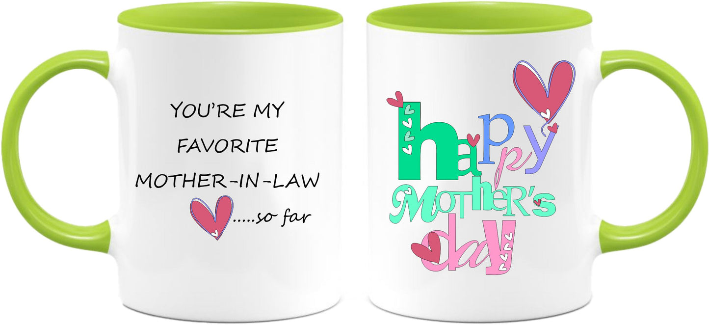 Best Mother in Law so far coffee mug