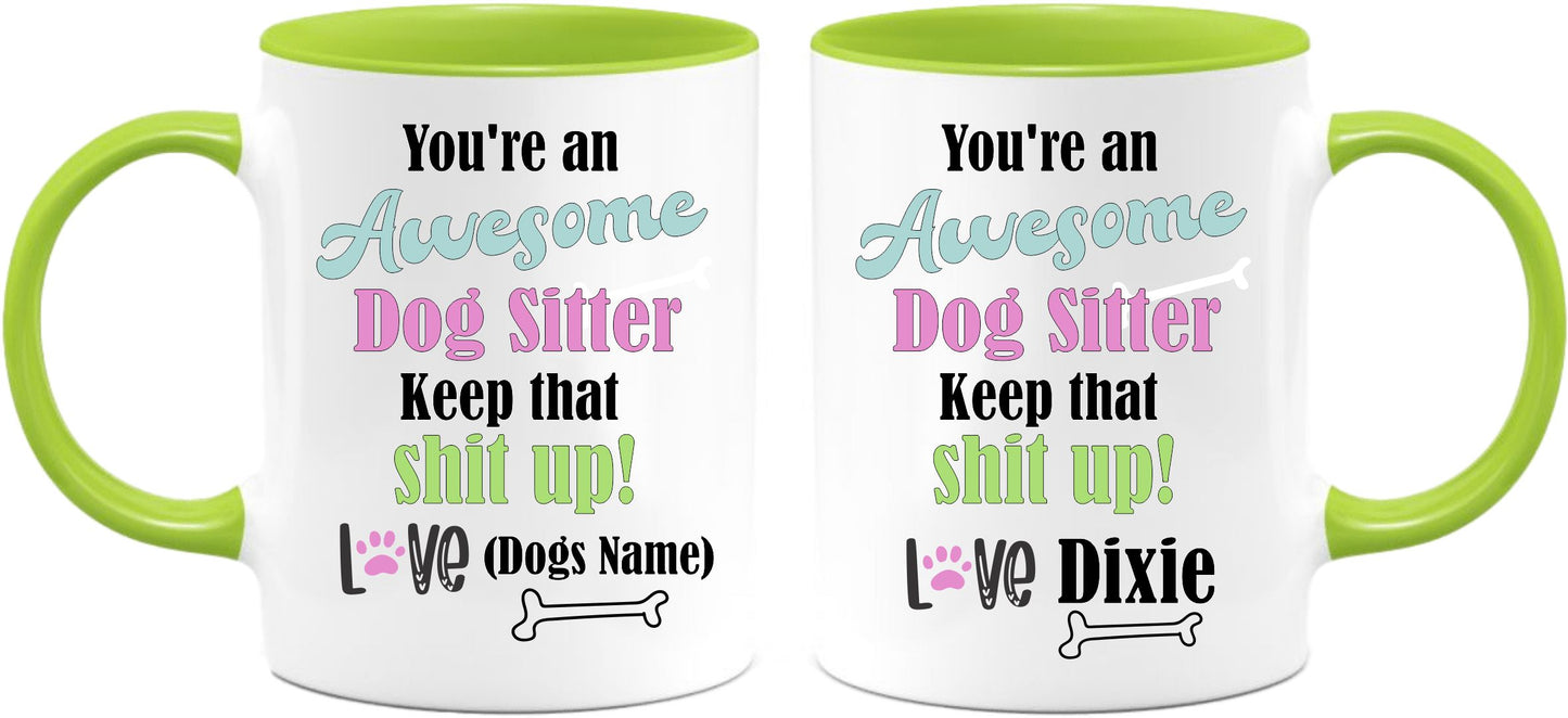 Your an Awesome Dog Sitter/Dog Walker coffee mug
