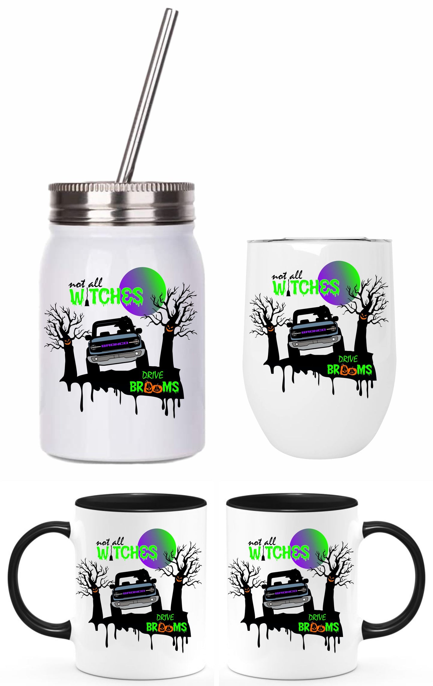 Bronco Not all Witches Drive Brooms Drinkware