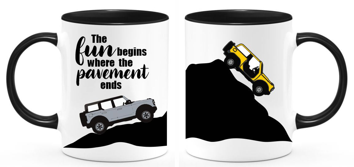 The Fun begins where the pavement ends Coffee mug