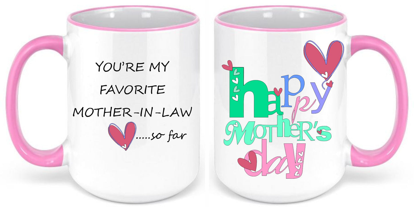 Best Mother in Law so far coffee mug