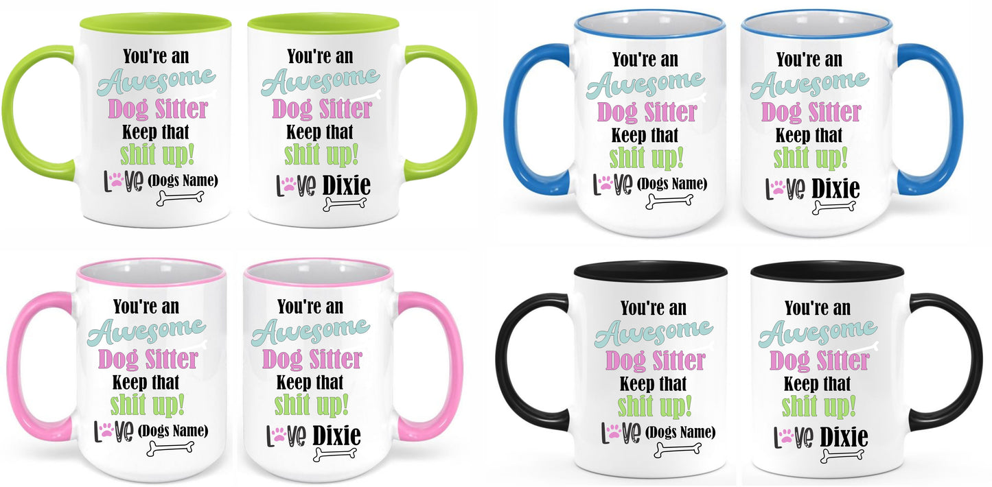 Your an Awesome Dog Sitter/Dog Walker coffee mug