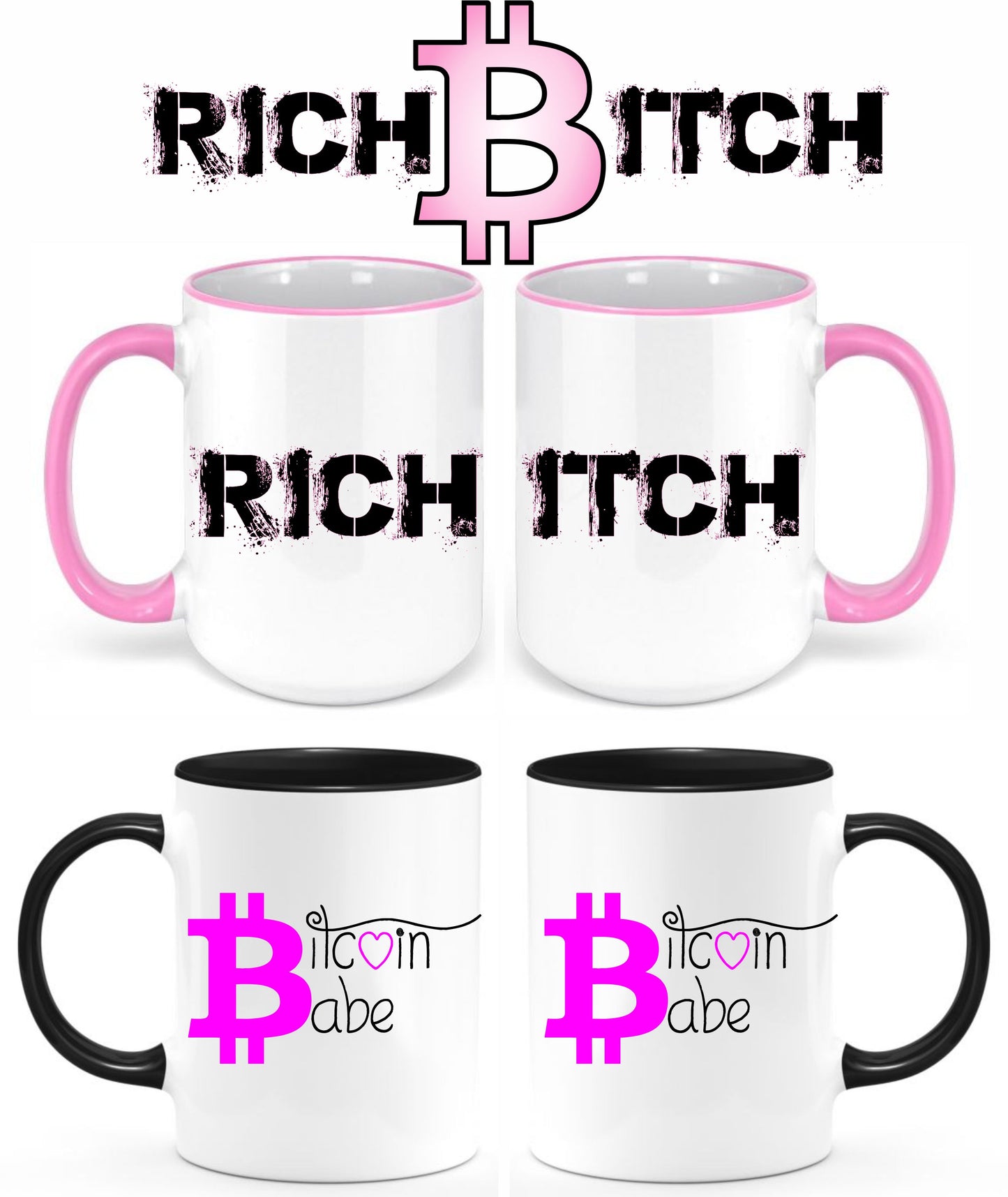Rich Bitch, Bitcoin Babe coffee mug