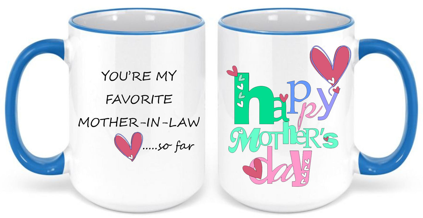 Best Mother in Law so far coffee mug