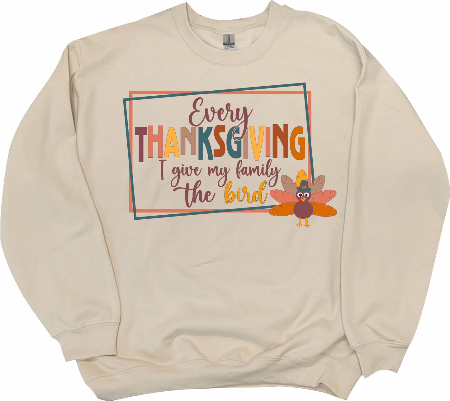 Every Thanksgiving I give my family the Bird Sweatshirt