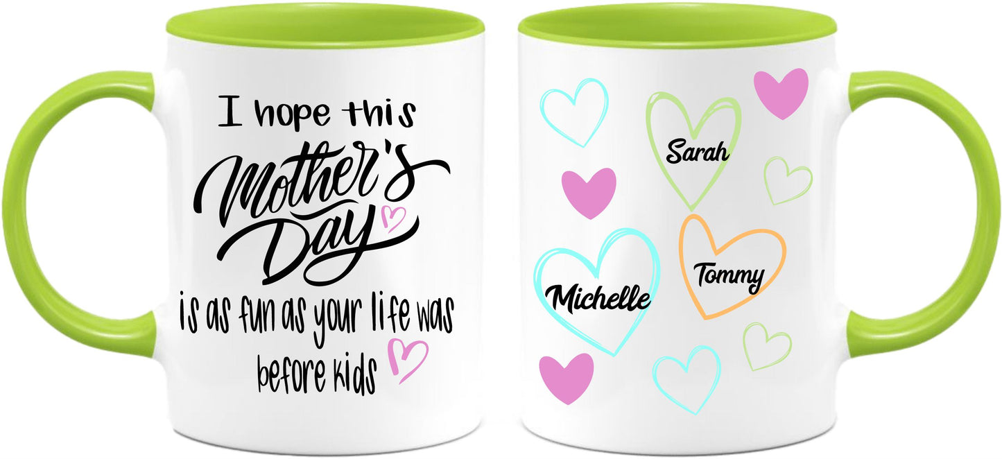 Personalized Fun before kids mothers day mug