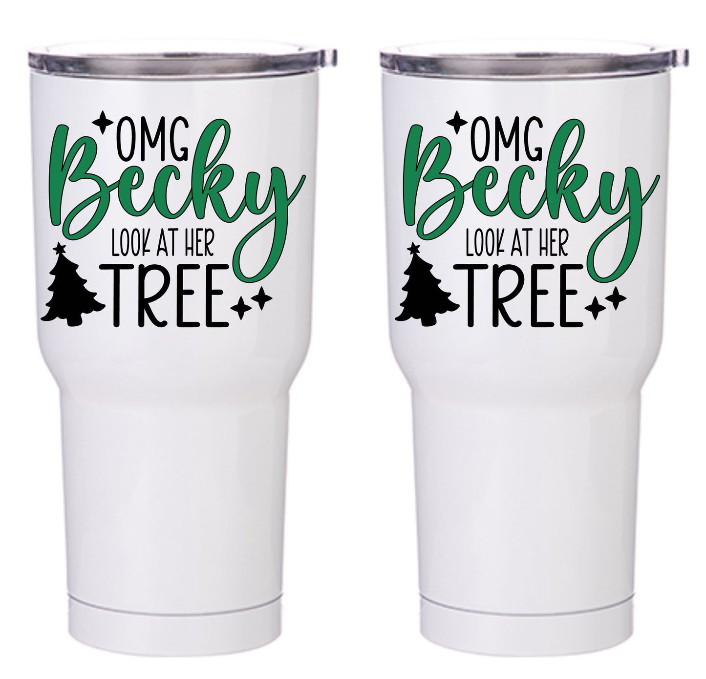 OMG Becky look at her Tree 30oz tumbler