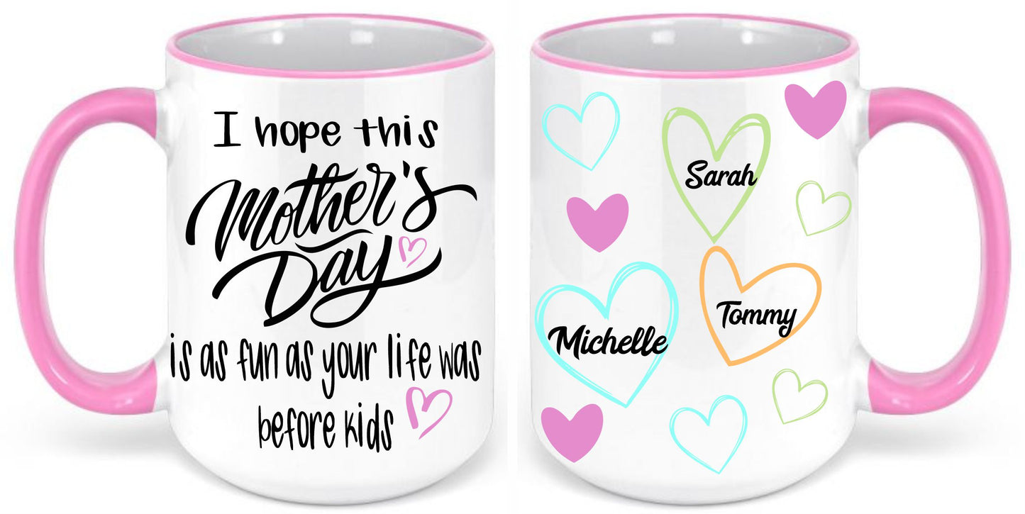 Personalized Fun before kids mothers day mug
