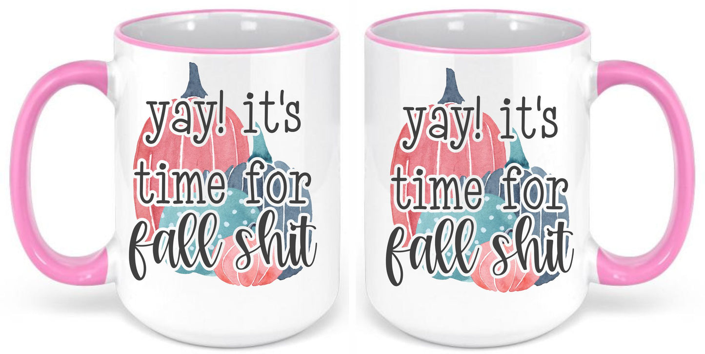Yay It's time for fall shit drinkware