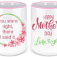 You were right Mothers Day mug