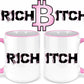 Rich Bitch, Bitcoin Babe coffee mug